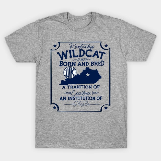 Kentucky Wildcats Born and Bread T-Shirt by Sheila’s Studio